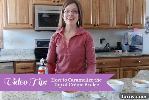 A woman at a kitchen counter holding a kitchen torch over a crème brûlée, with text overlay: How To Caramelize Creme Brulee