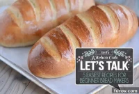 Your First Loaf: 5 Best and Easiest Bread Recipes for Beginners