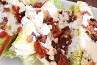 Loaded Wedge Salad with Bacon, Blue Cheese and Ranch Dressing